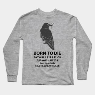 Born to Die Sci-Hub Long Sleeve T-Shirt